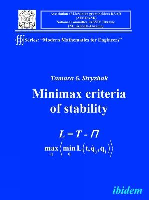 Modern Mathematics for Engineers I. The Minimax Criterion for Stability - Tamara G Stryzhak - cover