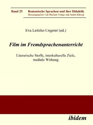 Film im Fremdsprachenunterricht. Literarische Stoffe, interkulturelle Ziele, mediale Wirkung - cover