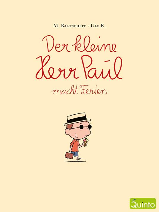 Der kleine Herr Paul macht Ferien - Martin Baltscheit,Ulf K. - ebook