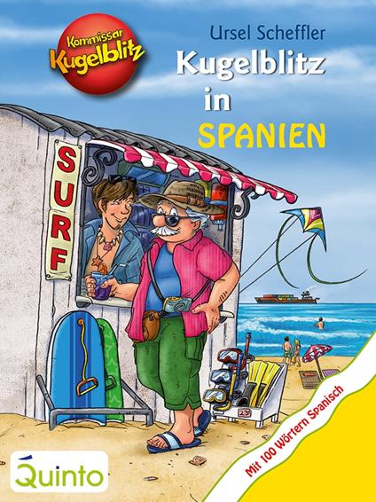 Kommissar Kugelblitz - Kugelblitz in Spanien - Ursel Scheffler,Max Walther - ebook