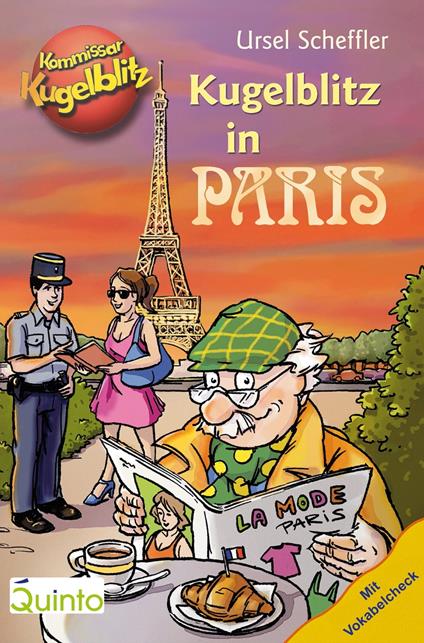 Kommissar Kugelblitz - Kugelblitz in Paris - Ursel Scheffler,Wolf Schröder - ebook