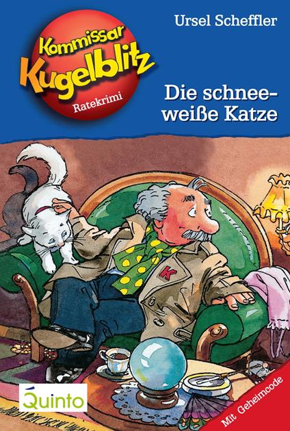 Kommissar Kugelblitz 09. Die schneeweiße Katze - Ursel Scheffler,Hannes Gerber - ebook
