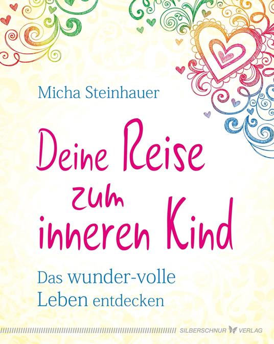Deine Reise zum inneren Kind