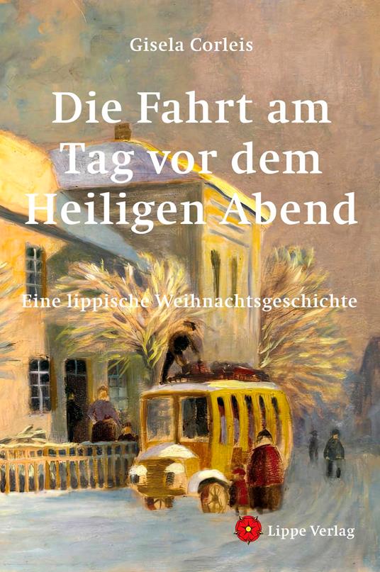 Die Fahrt am Tag vor dem Heiligen Abend