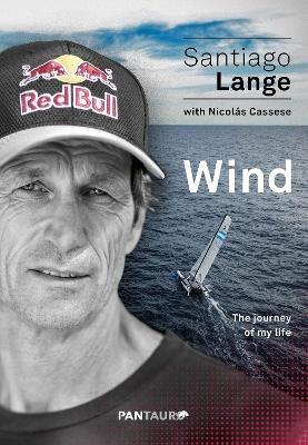 Wind: The Journey of My Life - Santiago Lange - cover