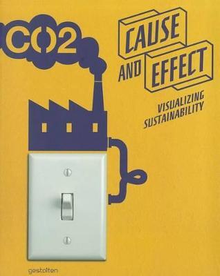 Cause and Effect: Visualizing Sustainability - cover