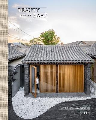 Beauty and the East: New Chinese Architecture - cover