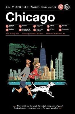 Chicago: The Monocle Travel Guide Series - Monocle - cover