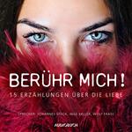 Berühr mich!