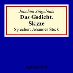 Das Gedicht. Skizze