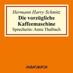 Die vorzügliche Kaffeemaschine