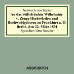 An das Stiftsfräulein Wilhelmine v. Zenge Hochwürden und Hochwohlgeboren zu Frankfurt a. O. Berlin, den 22. März 1801