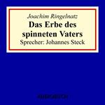 Das Erbe des spinneten Vaters