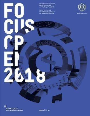 Focus Open 2018: Baden-Wurttemberg International Design Award and Mia Seeger Prize 2018 - Design Center Baden-Wuerttemberg - cover