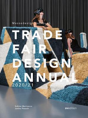 Trade Fair Annual 2020/21: The Standard Reference Work in the Trade Fair Design World - Sabine Marinescu,Janina Poesch - cover