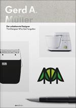 Gerd A. Muller: The Designer who got forgotten