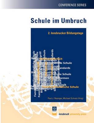 Schule im Umbruch: 2. Innsbrucker Bildungstage - cover