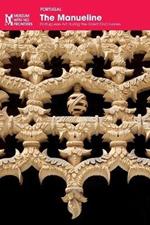 The Manueline: Portuguese Art during the Great Discoveries