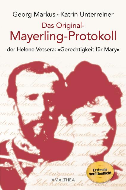 Das Original-Mayerling-Protokoll - Georg Markus,Katrin Unterreiner - ebook