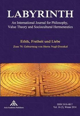 Ethik, Freiheit und Liebe: Zum 70. Geburtstag von Herta Nagl-Docekal - cover