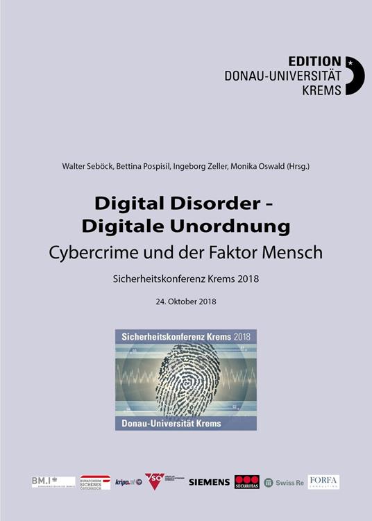 Digital Disorder - Digitale Unordnung. Cybercrime und der Faktor Mensch