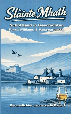 Sláinte Mhath: Schottland in Geschichten - Lin Anderson,Ulrike Bliefert,Frances Brody - cover