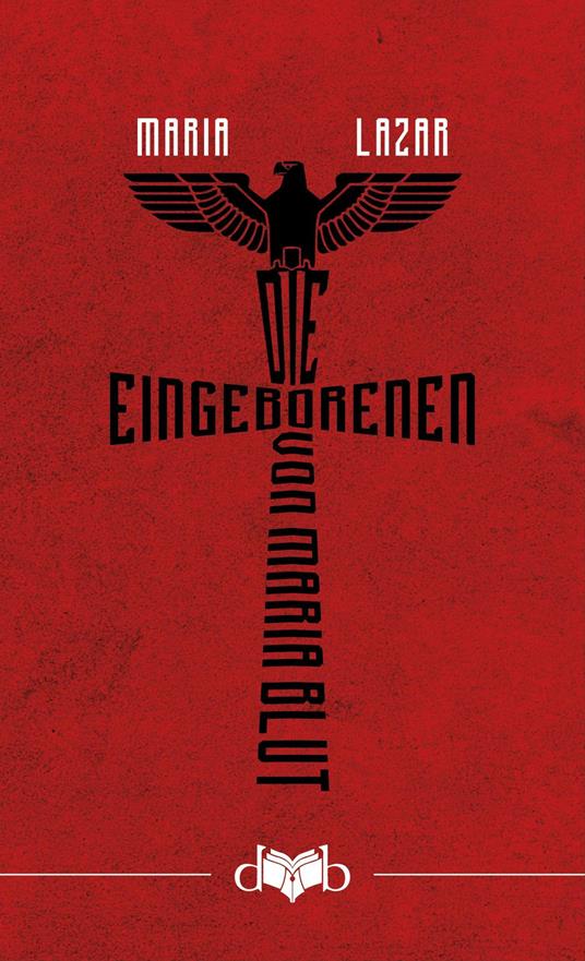 Die Eingeborenen von Maria Blut