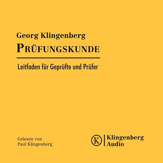 Prüfungskunde - Leitfaden für Geprüfte und Prüfer (Ungekürzt)