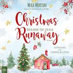 Christmas Runaway - Doch dann traf ich dich