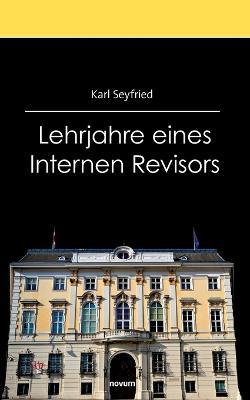 Lehrjahre eines Internen Revisors - Karl Seyfried - cover