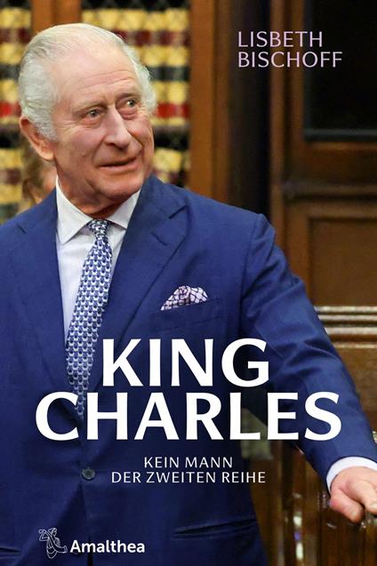 King Charles - Lisbeth Bischoff - ebook