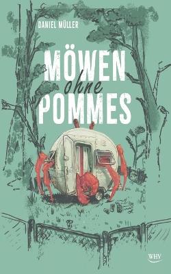 Möwen ohne Pommes - Daniel Müller - cover