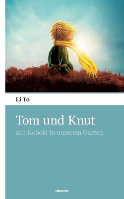 Tom und Knut: Ein Kobold in unserem Garten - Li to - cover