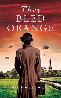 They Bled Orange - Michael Reit - cover