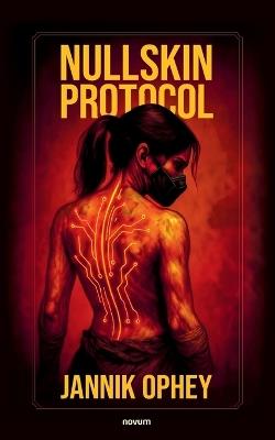 Nullskin Protocol - Jannik Ophey - cover