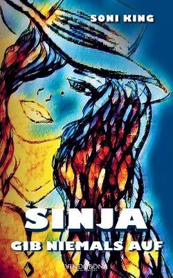 Sinja - gib niemals auf - Soni King - cover