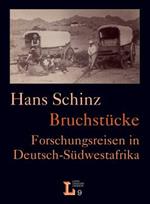 Bruchstu¨cke. Forschungsreisen in Deutsch-Su¨dwestafrika