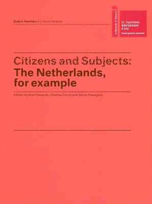 Citizens and Subjects: The Netherlands, For Example - cover