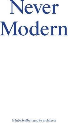 Never Modern - Irenee Scalbert - cover
