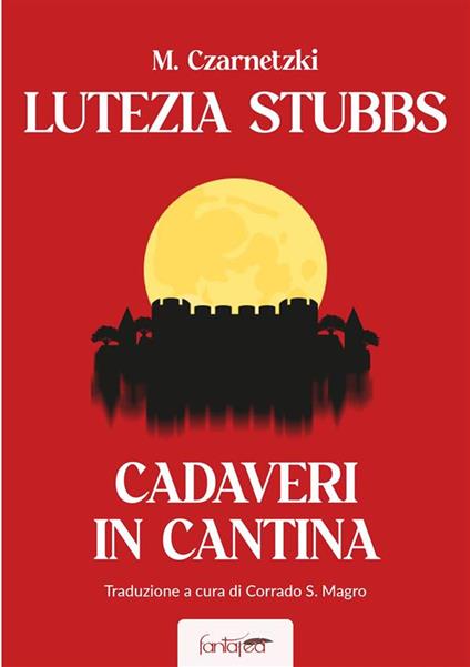 Lutezia Stubbs - Matthias Czarnetzki,Corrado Magro - ebook