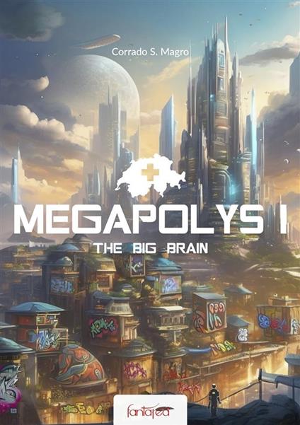 Megapolys 1 - Corrado Magro - ebook