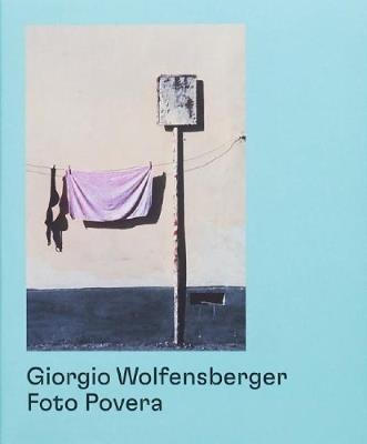 Foto Povera - Giorgio Wolfensberger - cover