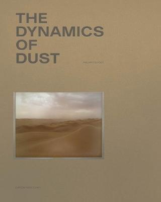 The Dynamics of Dust (English Edition) - Philippe Dudouit - cover