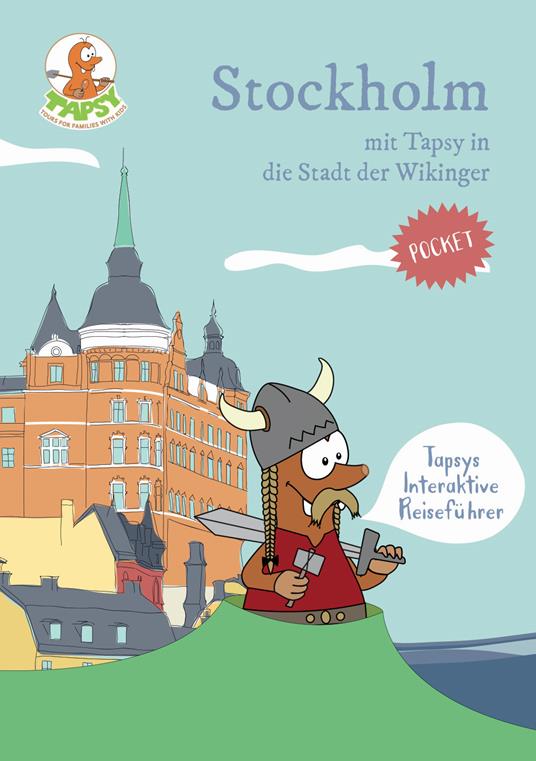 Stockholm mit Tapsy in die Stadt der Wikinger - Paola De Paolis - copertina