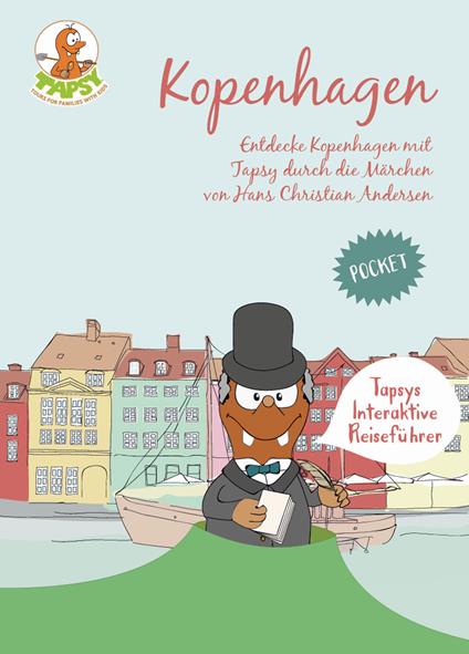 Kopenhagen. Entdecke Kopenhagen mit Tapsy durch die Märchen von Hans Christian Andersen - Paola De Paolis - copertina