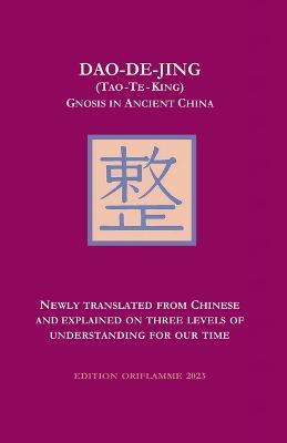 Dao-De-Jing (Tao-Te-King): Gnosis in Ancient China - M P Steiner - cover