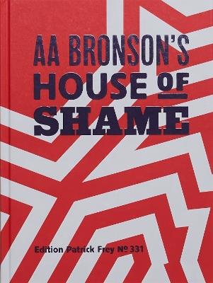 AA Bronson: AA Bronson's House of Shame - Aa Bronson - cover