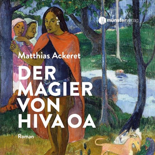 Der Magier von Hiva Oa