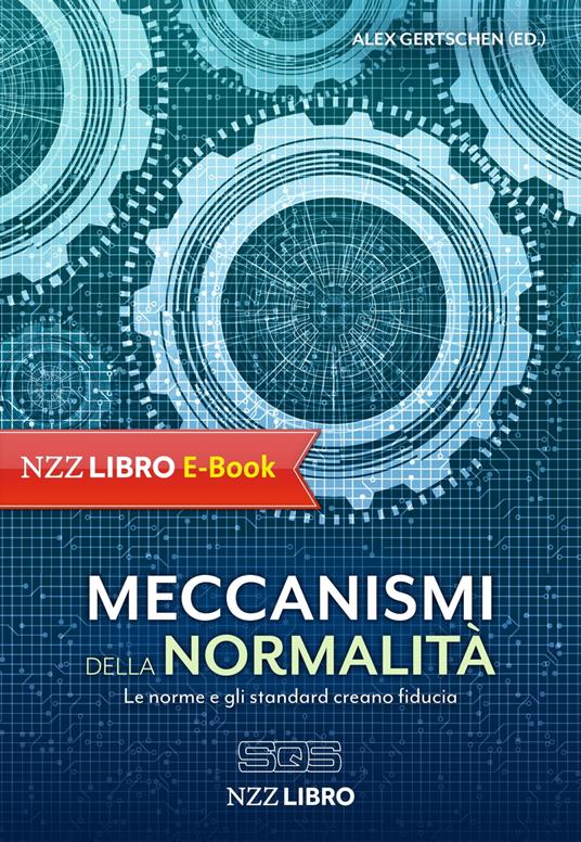Meccanismi della Normalità - Alex Gertschen - ebook