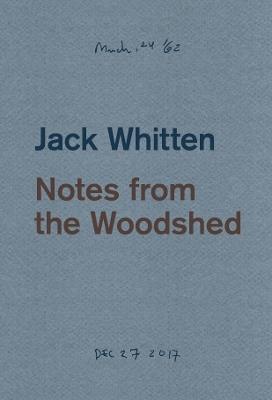 Jack Whitten: Notes from the Woodshed - cover